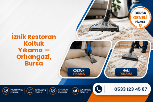 İznik Restoran Koltuk Yıkama — Orhangazi, Bursa