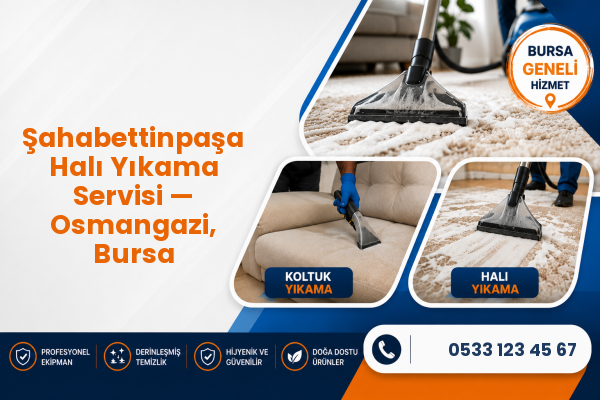 Şahabettinpaşa Halı Yıkama Servisi — Osmangazi, Bursa