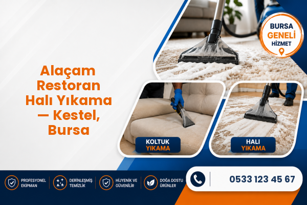 Alaçam Restoran Halı Yıkama — Kestel, Bursa
