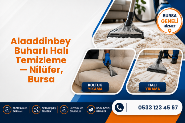 Alaaddinbey Buharlı Halı Temizleme — Nilüfer, Bursa