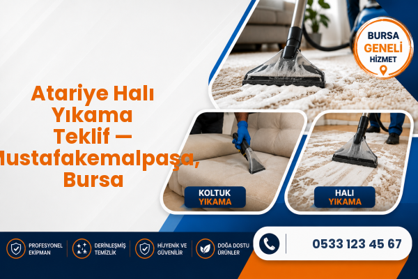 Atariye Halı Yıkama Teklif — Mustafakemalpaşa, Bursa