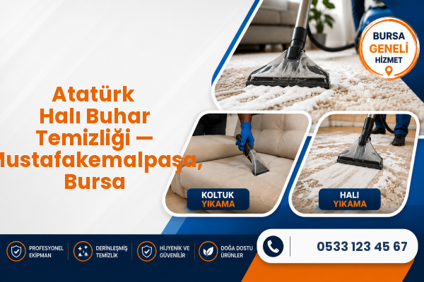 Atatürk Halı Buhar Temizliği — Mustafakemalpaşa, Bursa