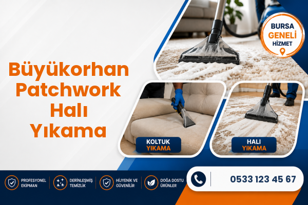 Büyükorhan Patchwork Halı Yıkama