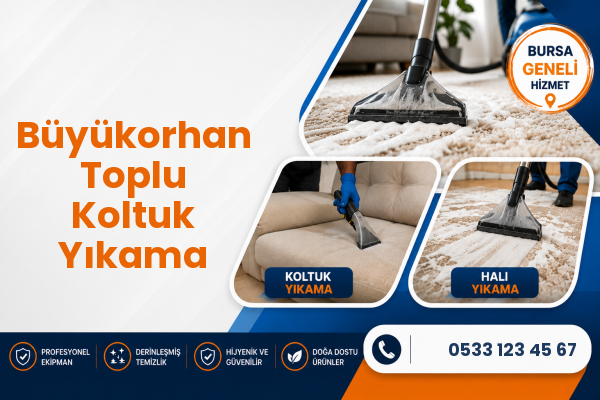 Büyükorhan Toplu Koltuk Yıkama