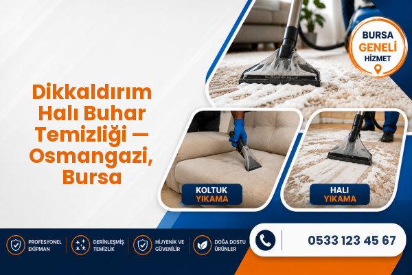 Dikkaldırım Halı Buhar Temizliği — Osmangazi, Bursa