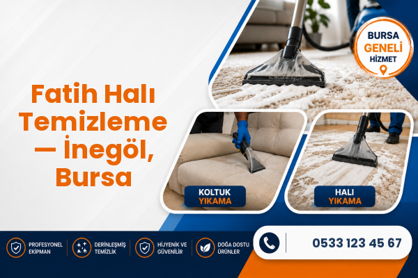 Fatih Halı Temizleme — İnegöl, Bursa