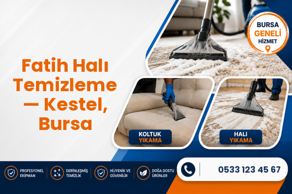 Fatih Halı Temizleme — Kestel, Bursa