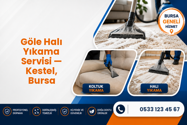 Göle Halı Yıkama Servisi — Kestel, Bursa