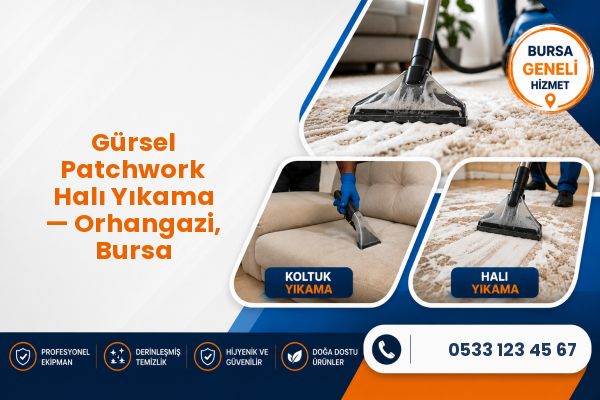 Gürsel Patchwork Halı Yıkama — Orhangazi, Bursa