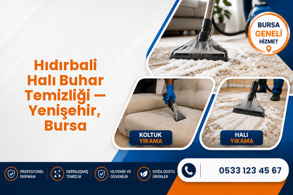 Hıdırbali Halı Buhar Temizliği — Yenişehir, Bursa