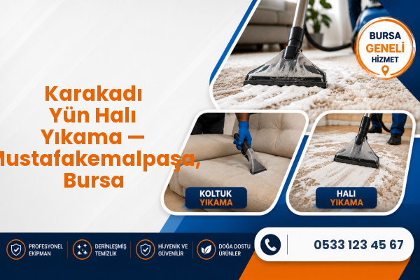 Karakadı Yün Halı Yıkama — Mustafakemalpaşa, Bursa
