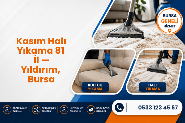 Kasım Halı Yıkama 81 İl — Yıldırım, Bursa