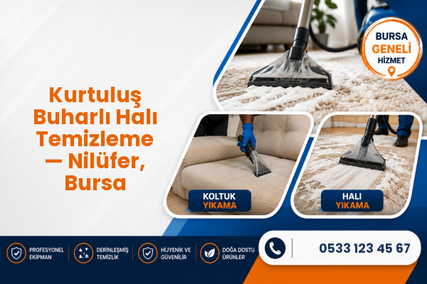 Kurtuluş Buharlı Halı Temizleme — Nilüfer, Bursa