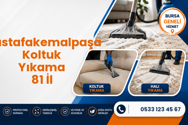 Mustafakemalpaşa Koltuk Yıkama 81 İl