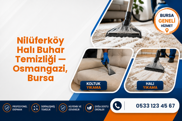 Nilüferköy Halı Buhar Temizliği — Osmangazi, Bursa