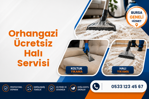 Orhangazi Ücretsiz Halı Servisi
