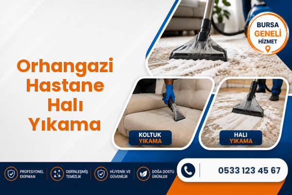 Orhangazi Hastane Halı Yıkama