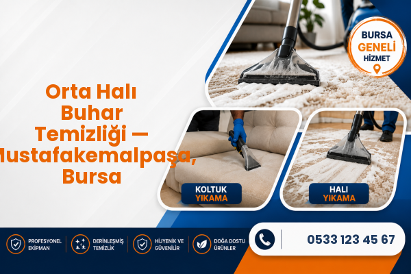 Orta Halı Buhar Temizliği — Mustafakemalpaşa, Bursa