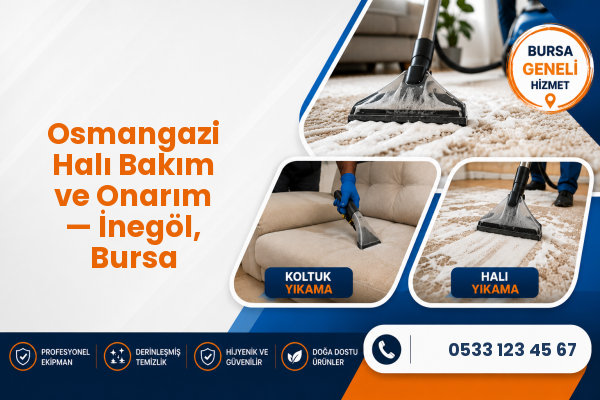 Osmangazi Halı Bakım ve Onarım — İnegöl, Bursa