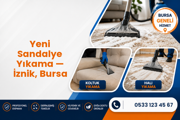 Yeni Sandalye Yıkama — İznik, Bursa