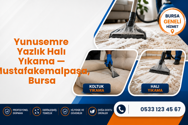 Yunusemre Yazlık Halı Yıkama — Mustafakemalpaşa, Bursa